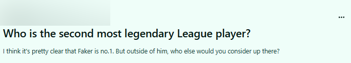 There is a controversial question in the League of Legends community: "Who is the player worthy of second after Faker in League of Legends"