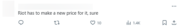 "Riot will have to create a new price bracket for this outfit"