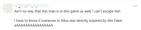 "It is impossible for him to continue appearing in this game, I can't escape the image. I want to know who in Atlus is inspired by the photo"