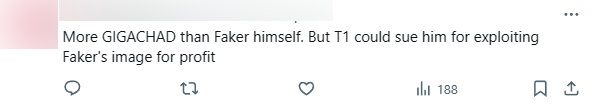 "He looks still "hegemony" More than Faker. But T1 can sue because he uses the image of Faker to make a profit"