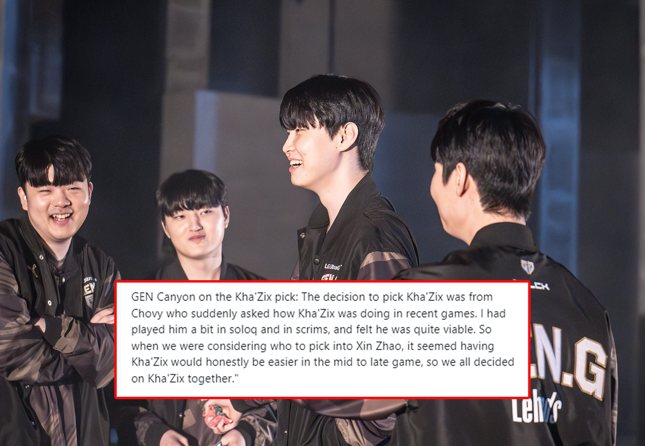Canyon revealed that ChoVy read T1's decision and made a choice of Kha'zix: “The decision to choose Kha'zix from ChoVy, he suddenly asked me if I could use this character well. I have a training to use Kha'zix a bit at the ranking and in some training matches. So when Chovy read that T1 will be able to select Kha Zhao, we will agree to be a khi zix is ​​a Kha'zix is ​​a Kha'zix is ​​a one is a one is a one is a one is a one is a one is a one is a Kha'zix is ​​a one is a one is a one is a one is a one is a one is a one.