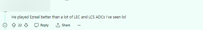 He plays Ezreal better than many Lec and LCS gunner that I see