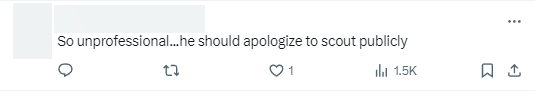 "Really unprofessional ... he should apologize to Scout publicly"