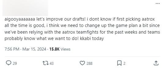 "We need to improve our choice! I don't know if the first Aatrox choice every match is good. I think we need to change the plan a bit since we constantly use Aatrox with the same fighting style last week and the opponent has understood what we will do."