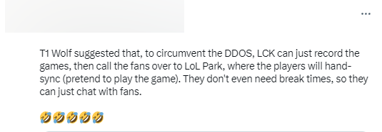 Wolf suggested that the LCK BTC can replay matches at LOL Park, notify the audience to watch and let the players sit as if they are still playing normally.