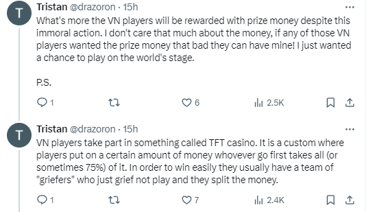 Vietnamese players participate in something called "TFT casino". It is a custom game in which the players set a certain amount, the winner takes all (or sometimes 75%) that amount. To win easily, they often have a team of "Griefers" Only focus on disturbance without playing, and then divide the money.