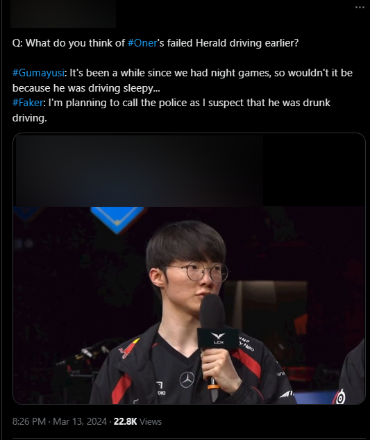 When asked about the feeling of Oner's messenger, Gumayusi said that ONER could be sleepy and Faker was planning to "Call the police to catch it because she must be drunk"